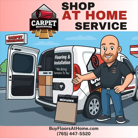 440x440-ShopAtHome Carpet Warehouse. Shop At Home Service. We Bring Samples To You. Free Estimates - Expert Advice - Professional Install - Affordable Pricing. BuyFloorsAtHome.com. (765) 447-5520.